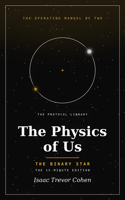 The Physics of Us - The Binary Star cover